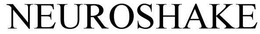 NEUROSHAKE trademark