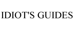 IDIOT'S GUIDES trademark