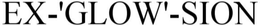 EX-'GLOW'-SION trademark