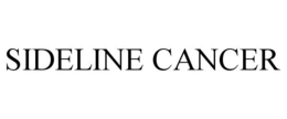 SIDELINE CANCER trademark