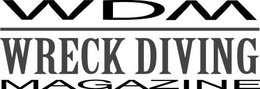 WDM WRECK DIVING MAGAZINE trademark