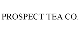 PROSPECT TEA CO. trademark