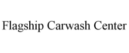 FLAGSHIP CARWASH trademark
