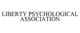 LIBERTY PSYCHOLOGICAL ASSOCIATION trademark