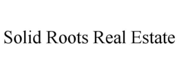SOLID ROOTS REAL ESTATE trademark