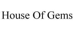 HOUSE OF GEMS trademark