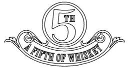 5TH A FIFTH OF WHISKEY trademark