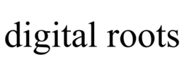 DIGITAL ROOTS trademark