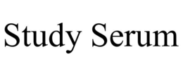 STUDY SERUM trademark