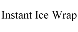 INSTANT ICE WRAP trademark