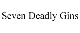 SEVEN DEADLY GINS trademark