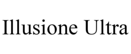 ILLUSIONE ULTRA trademark
