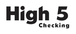 HIGH 5 CHECKING trademark