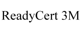 READYCERT 3M trademark