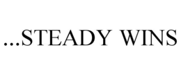 ...STEADY WINS trademark