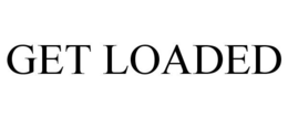 GET LOADED trademark