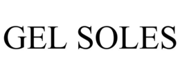 GEL SOLES trademark