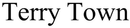 TERRY TOWN trademark