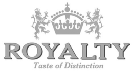 ROYALTY TASTE OF DISTINCTION trademark