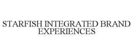 STARFISH INTEGRATED BRAND EXPERIENCES trademark