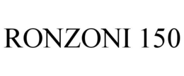 RONZONI 150 trademark