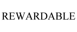 REWARDABLE trademark