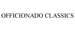 OFFICIONADO CLASSICS trademark