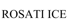 ROSATI ICE trademark