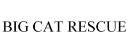 BIG CAT RESCUE trademark