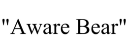 "AWARE BEAR" trademark