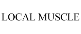 LOCAL MUSCLE trademark