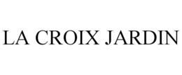 LA CROIX JARDIN trademark