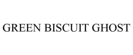 GREEN BISCUIT GHOST trademark