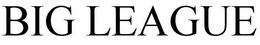 BIG LEAGUE trademark