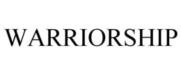 WARRIORSHIP trademark