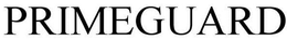 PRIMEGUARD trademark