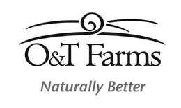 O&T FARMS NATURALLY BETTER trademark