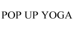 POP UP YOGA trademark
