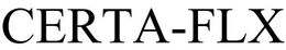 CERTA-FLX trademark