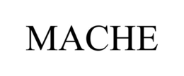 MACHE trademark