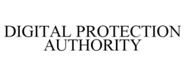 DIGITAL PROTECTION AUTHORITY trademark