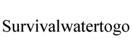 SURVIVALWATERTOGO trademark