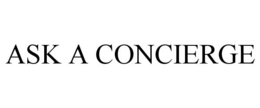 ASK A CONCIERGE trademark