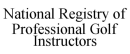 NATIONAL REGISTRY OF PROFESSIONAL GOLF INSTRUCTORS trademark