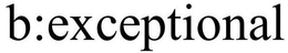B:EXCEPTIONAL trademark