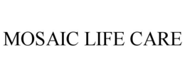 MOSAIC LIFE CARE trademark