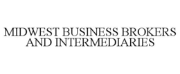 MIDWEST BUSINESS BROKERS AND INTERMEDIARIES trademark
