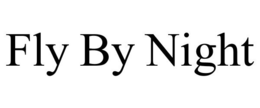 FLY BY NIGHT trademark