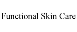 FUNCTIONAL SKIN CARE trademark