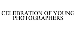 CELEBRATION OF YOUNG PHOTOGRAPHERS trademark